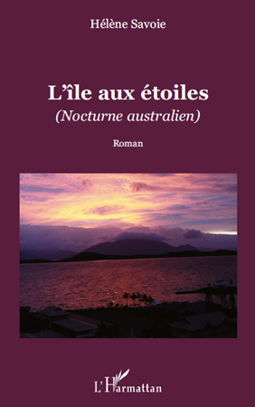 L'île aux étoiles, (nocturne australien) - Roman (9782296081246-front-cover)