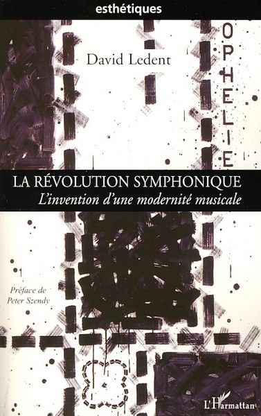 La révolution symphonique, L'invention d'une modernité musicale (9782296075870-front-cover)