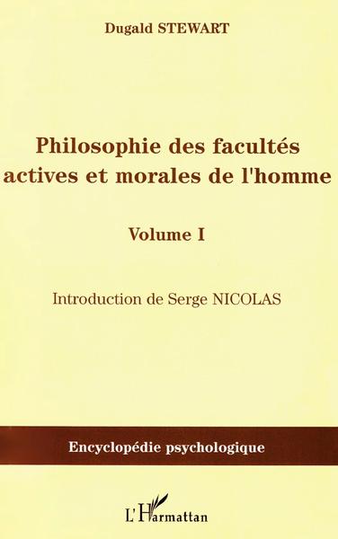 Philosophie des facultés actives et morales de l'homme, Volume 1 (9782296032149-front-cover)
