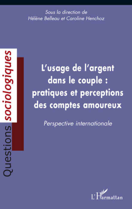 L'usage de l'argent dans le couple : pratiques et perceptions des comptes amoureux, Perspective internationale (9782296059573-front-cover)