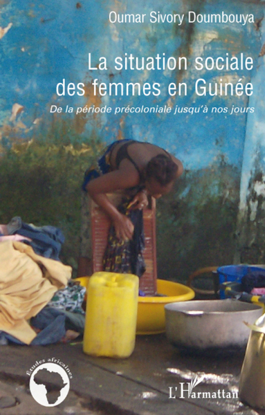 La situation sociale des femmes en Guinée, De la période précoloniale jusqu'à nos jours (9782296067660-front-cover)