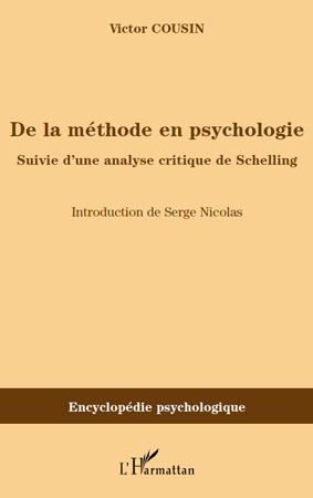 De la méthode en psychologie, Suivie d'une analyse critique de Schelling (9782296097179-front-cover)