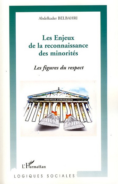 Les enjeux de la reconnaissance des minorités, Les figures du respect (9782296044548-front-cover)