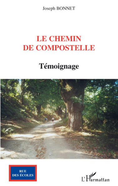 Le Chemin de Compostelle, Témoignage (9782296065499-front-cover)