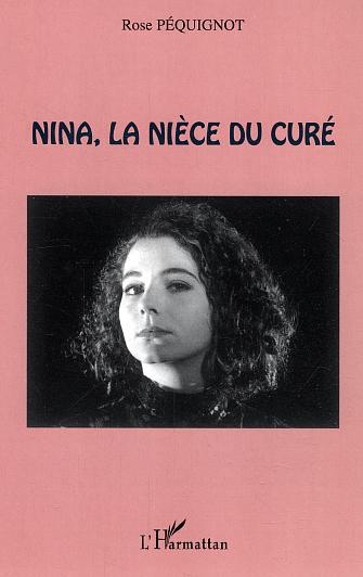 Nina, la nièce du curé (9782296001701-front-cover)