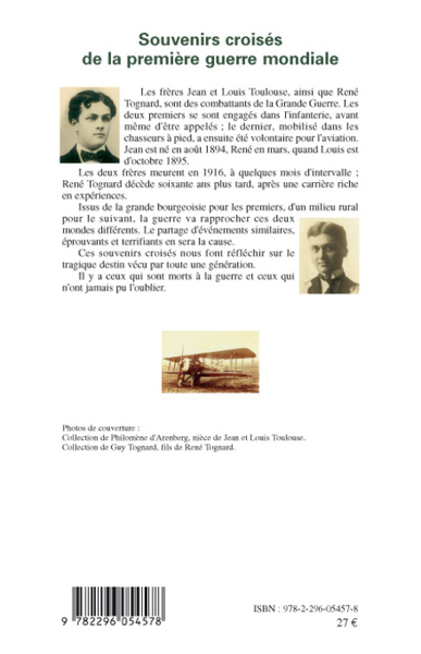 Souvenirs croisés de la Première Guerre mondiale, Correspondance des frères Toulouse (1914-1916) et souvenirs de René Tognard (1 (9782296054578-back-cover)