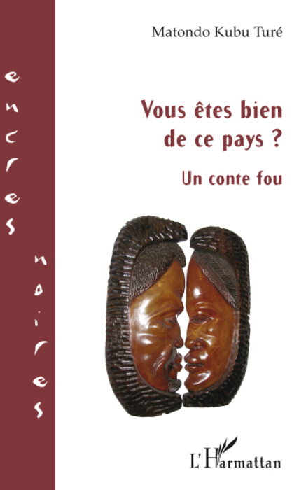 Vous êtes bien de ce pays ?, Un conte fou (9782296076488-front-cover)