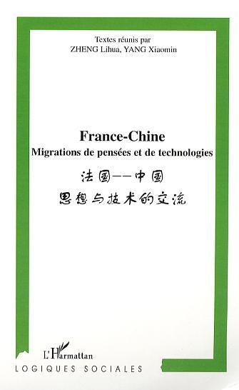 France-Chine, Migrations de pensées et de technologies (9782296023406-front-cover)