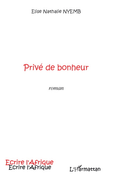 Privé de bonheur (9782296066465-front-cover)
