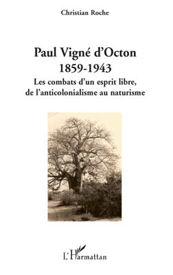 Paul Vigné d'Octon (1859-1943), Les combats d'un esprit libre, de l'anticolonialisme au naturisme (9782296095977-front-cover)