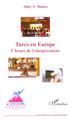 Turcs en Europe, L'heure de l'élargissement (9782296018891-front-cover)
