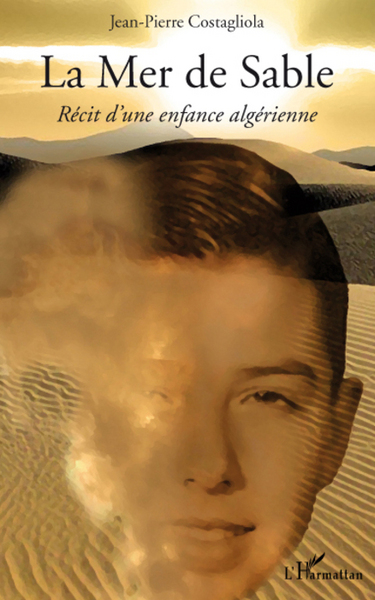 La Mer de Sable, Récit d'une enfance algérienne (9782296057968-front-cover)