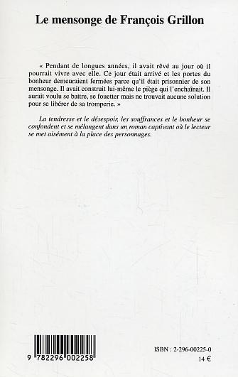 Le mensonge de François Grillon (9782296002258-back-cover)