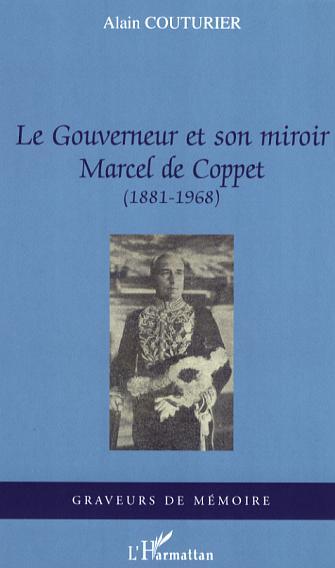 Le Gouverneur et son miroir, Marcel de Coppet (1881-1968) (9782296018235-front-cover)