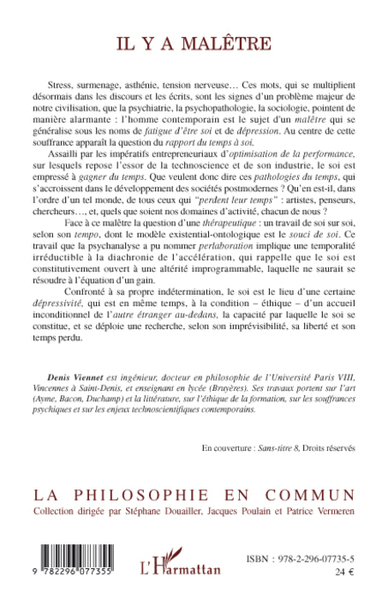 Il y a malêtre, Essai sur le temps et la constitution du soi contemporain (9782296077355-back-cover)