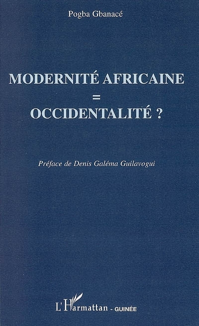 Modernité africaine  occidentalité ? (9782296019904-front-cover)