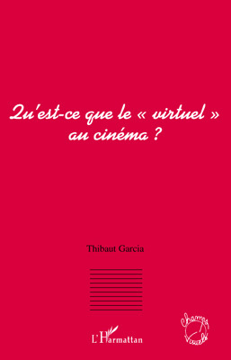 Qu'est-ce que le "virtuel" au cinéma ? (9782296082212-front-cover)