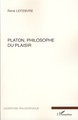 Platon, philosophe du plaisir (9782296036963-front-cover)