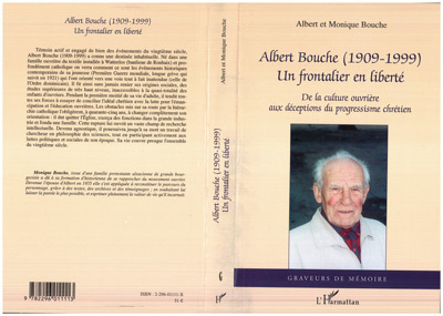 Albert Bouche (1909-1999), Un frontalier en liberté (9782296011113-front-cover)