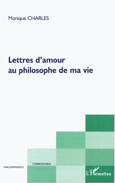 Lettres d'amour au philosophe de ma vie (9782296016231-front-cover)