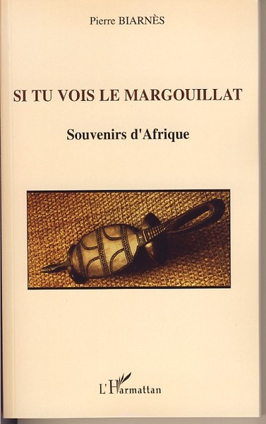 Si tu vois le margouillat, Souvenirs d'Afrique (9782296033207-front-cover)