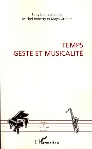 Temps, geste et musicalité (9782296038516-front-cover)