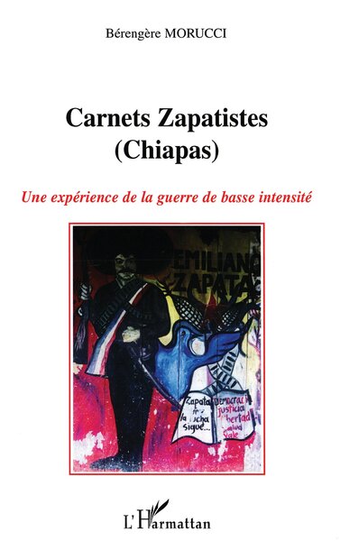 Carnets Zapatistes, Une expérience de la guerre de basse intensité (9782296025622-front-cover)
