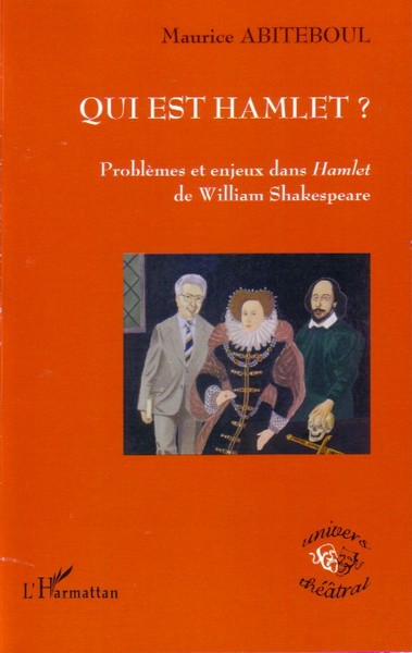 Qui est Hamlet ?, Problèmes et enjeux dans Hamlet de William Shakespeare (9782296040533-front-cover)