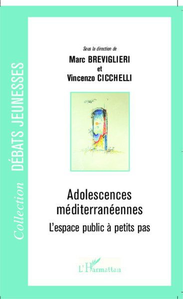 Adolescences méditerranéennes, L'espace public à petits pas (9782296035966-front-cover)