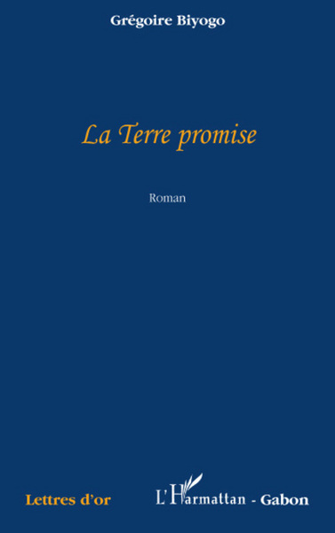 La Terre promise, Roman (9782296052871-front-cover)