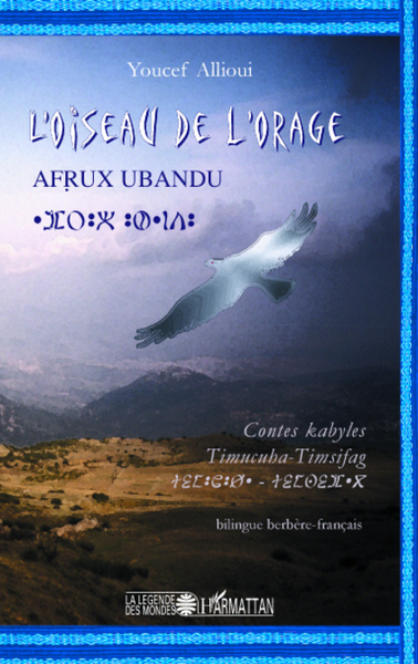 L'oiseau de l'orage, Contes kabyles - Bilingue berbère-français (9782296065871-front-cover)