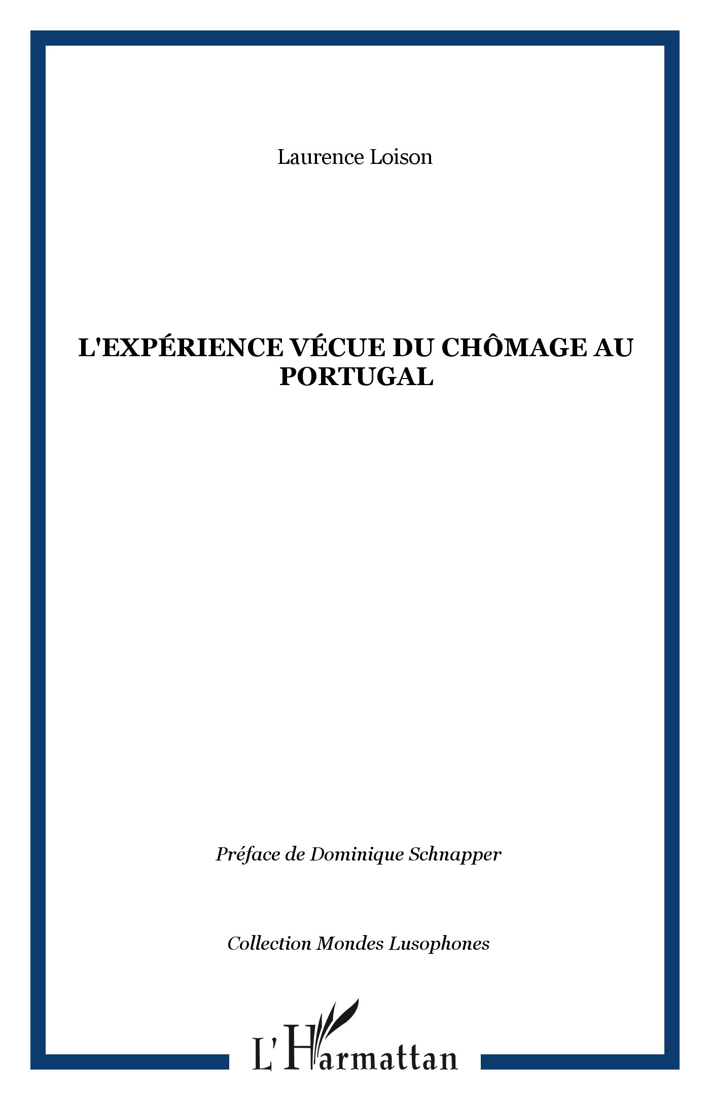 L'expérience vécue du chômage au Portugal (9782296011618-front-cover)