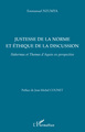 Justesse de la norme et éthique de la discussion, Habermas et Thomas d'Aquin en perspective (9782296058248-front-cover)
