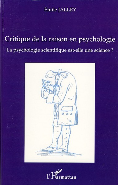 Critique de la raison en psychologie, La psychologie scientifique est-elle une science ? (9782296038820-front-cover)