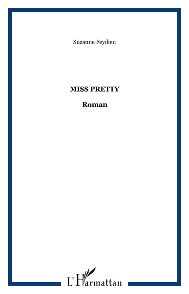 Miss Pretty, Roman (9782296093195-front-cover)