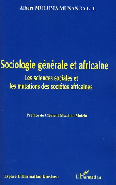 Sociologie générale et africaine, Les sciences sociales et les mutations des sociétés africaines (9782296050938-front-cover)