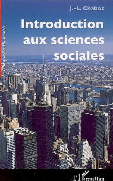 Introduction aux sciences sociales, Nouvelle édition 2006 (9782296024670-front-cover)