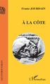 A la côte (9782296023420-front-cover)