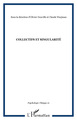 Psychologie Clinique, Collectifs et singularité (9782296012646-front-cover)