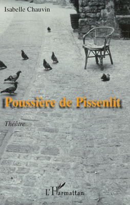 Poussière de Pissenlit, Théâtre (9782296096134-front-cover)