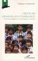 Vietnam dragon en puissance, Facteurs politiques, économiques, sociaux (9782296042179-front-cover)