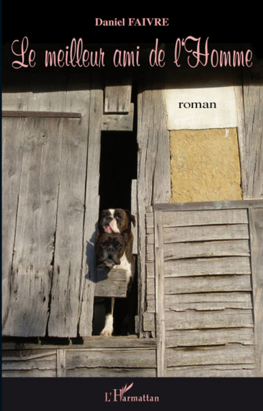Le meilleur ami de l'Homme, Roman (9782296061200-front-cover)