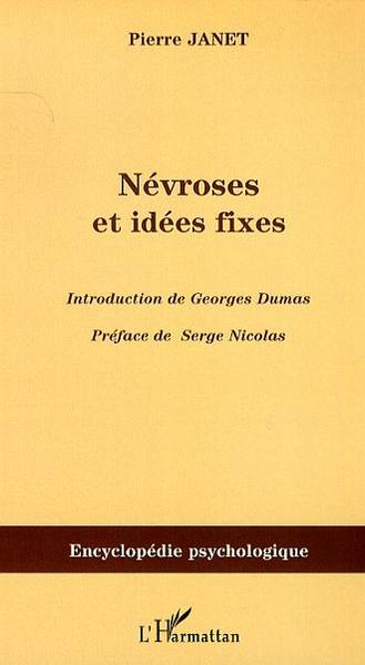Névroses et idées fixes - Volume I (9782296032057-front-cover)