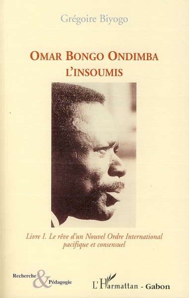 Omar Bongo Ondimba, L'insoumis (9782296052802-front-cover)