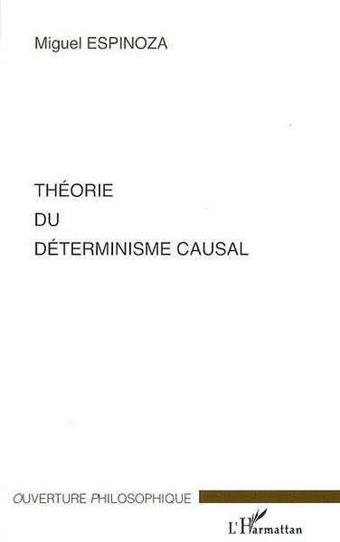 Théorie du déterminisme causal (9782296011984-front-cover)