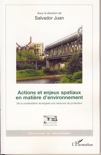 Actions et enjeux spatiaux en matière d'environnement, De la contestation écologiste aux mesures de protection (9782296037069-front-cover)