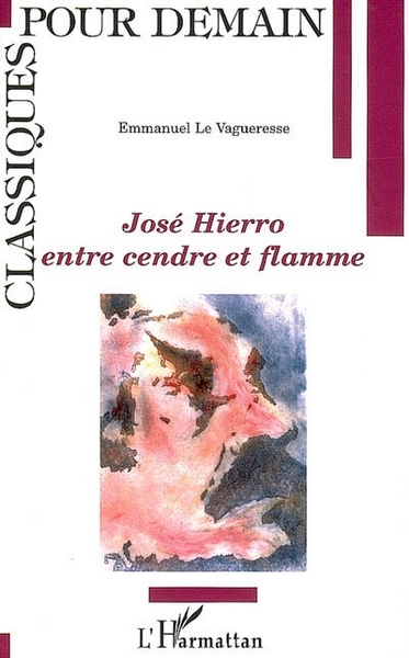 José Hierro, entre cendre et flamme (9782296028098-front-cover)
