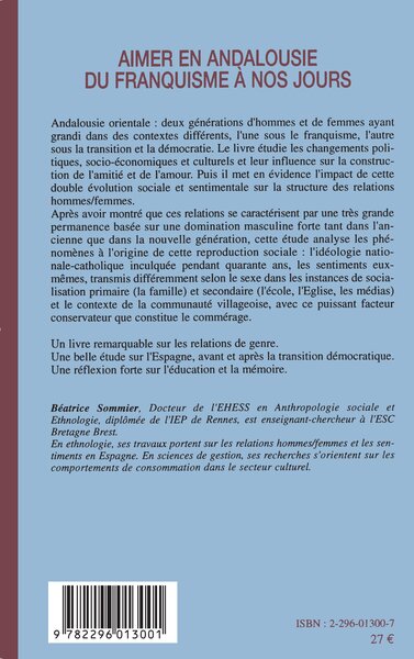 Aimer en Andalousie du franquisme à nos jours, Une ethnologie des relations hommes/femmes (9782296013001-back-cover)