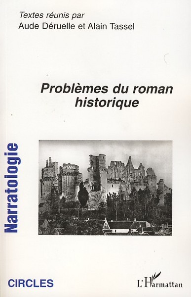 Narratologie, Problèmes du roman historique (9782296050365-front-cover)