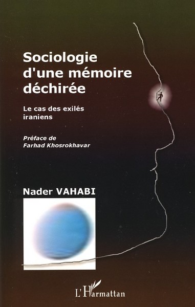 Sociologie d'une mémoire déchirée, Le cas des exilés iraniens (9782296052024-front-cover)